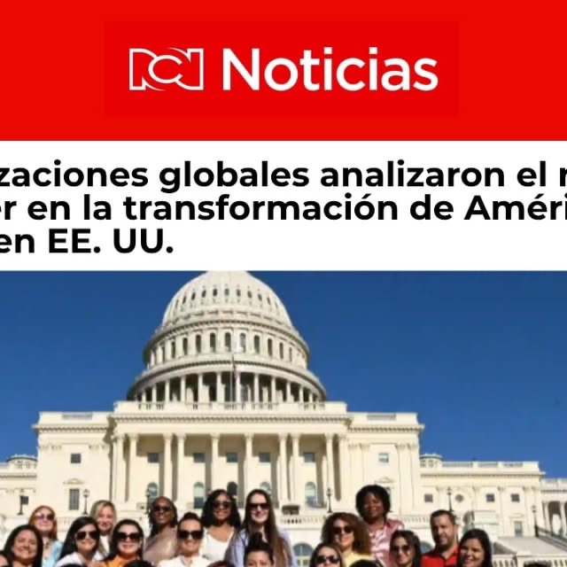RCN Noticias — Organizaciones globales analizaron el rol de la mujer en la transformación de América Latina desde EE. UU.